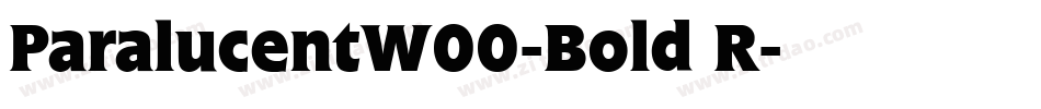 ParalucentW00-Bold R字体转换